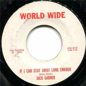 Jack Garner - If I Can Stay Away Long Enough/ Little Girl FLAC album