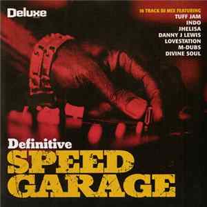 Various - Definitive Speed Garage FLAC album