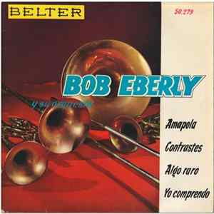 Bob Eberly y Su Orquesta - Amapola FLAC album