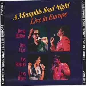 David Hudson , Otis Clay, Ann Peebles, Lynn White - A Memphis Soul Night - Live In Europe FLAC album
