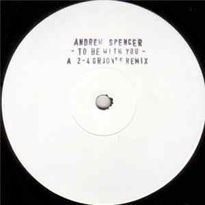 Andrew Spencer - To Be With You FLAC album