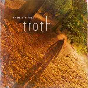 Thomas Feiner - Troth FLAC album