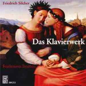 Friedrich Silcher, Friedemann Treutlein - Das Klavierwerk FLAC album