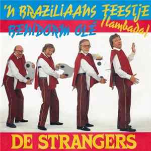 De Strangers - 'n Braziliaans Feestje (Lambada) / Benidorm Olé FLAC album