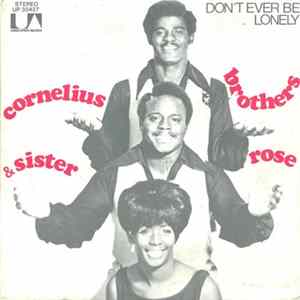 Cornelius Brothers & Sister Rose - Don't Ever Be Lonely (A Poor Little Fool Like Me) FLAC album
