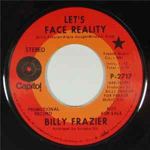 Billy Frazier - Let's Face Reality / (I'm Going To) Stay Right Here This Morning FLAC album