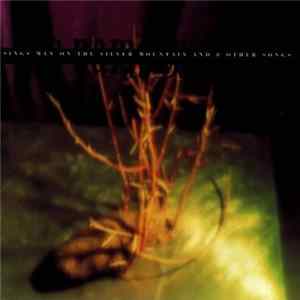 His Name Is Alive - Sings Man On The Silver Mountain And 8 Other Songs FLAC album