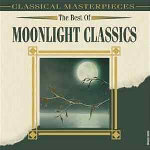 Various - The Best Of Moonlight Classics FLAC album