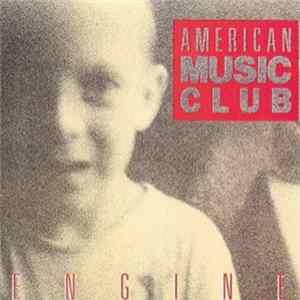 American Music Club - Engine FLAC album