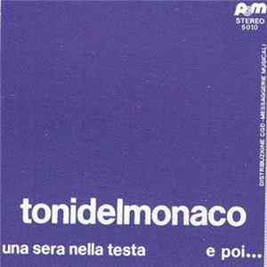 Toni Del Monaco - Una Sera Nella Testa / E poi... FLAC album