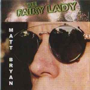 Matt Bryan - The Fairy Lady FLAC album