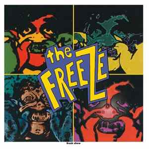The Freeze - Freak Show FLAC album