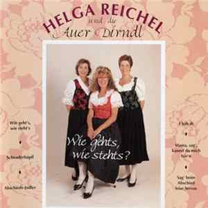 Helga Reichel und die Auer Dirndl - Wie Gehts, Wie Stehts? FLAC album
