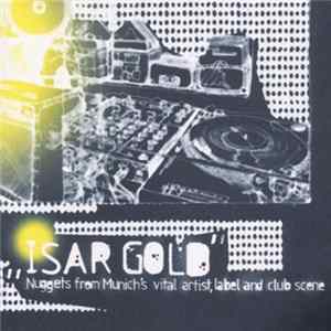 Various - Isar Gold - Nuggets From Munich's Vital Artist, Label And Club Scene FLAC album