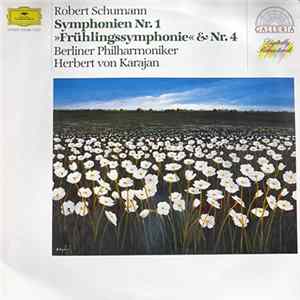 Robert Schumann - Berliner Philharmoniker - Herbert von Karajan - Symphonien Nr.1 »Frühlingssymphonie« & Nr.4 FLAC album
