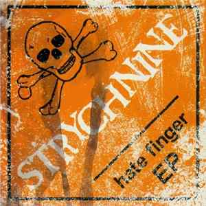 Strychnine - Hate Finger EP FLAC album