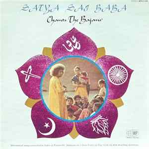 Satya Sai Baba - Chants The Bajans FLAC album