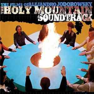 Alejandro Jodorowsky - The Films Of Alejandro Jodorowsky The Holy Mountain Soundtrack FLAC album