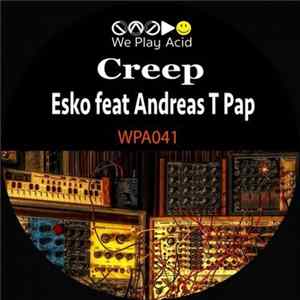Esko feat Andreas T Pap - Creep FLAC album