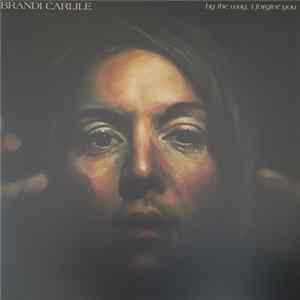 Brandi Carlile - By The Way, I Forgive You FLAC album