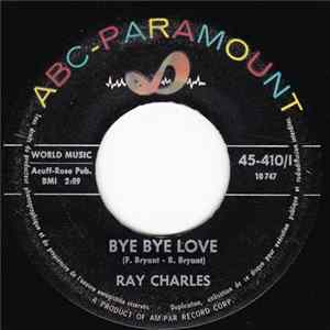 Ray Charles - Bye Bye Love / Worried Mind FLAC album