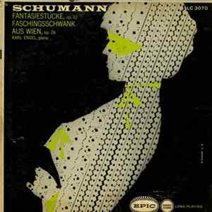 Robert Schumann, Karl Engel - Faschingsschwank Aus Wien, Op. 26, Fantasiestucke, Op. 12 FLAC album