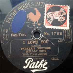 Parker's Western Melody Boys - I Love You / Covered Wagon Days FLAC album