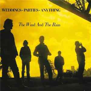 Weddings, Parties, Anything - The Wind And The Rain FLAC album