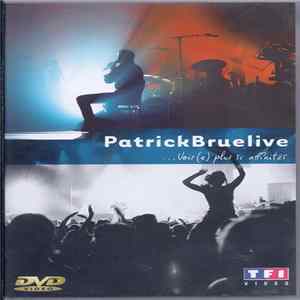 Patrick Bruel - Rien Ne S'Efface...Voir(e) Plus Si Affinités. FLAC album