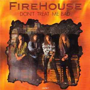 Firehouse - Don't Treat Me Bad FLAC album
