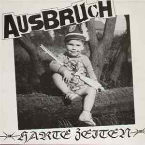 Ausbruch - Harte Zeiten FLAC album