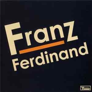 Franz Ferdinand - Franz Ferdinand FLAC album