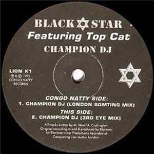 Black✡Star Featuring Top Cat - Champion DJ (Remixes) FLAC album