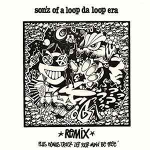 Son'z Of A Loop Da Loop Era - Further Out / Let Your Mind Be Free FLAC album