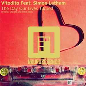 Vitodito Feat. Simon Latham - The Day Our Lives Turned FLAC album