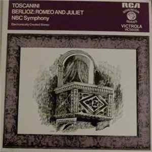 Berlioz, Toscanini, NBC Symphony Orchestra - Romeo And Juliet FLAC album