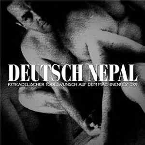 Deutsch Nepal - Pzykadelischer Todeswunsch Auf Dem Machinenfest 2k9 FLAC album