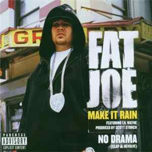 Fat Joe - Make It Rain / No Drama (Clap & Revolve) FLAC album