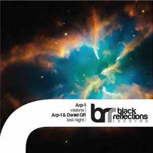 Arp-1 & Daniel GR - Visions / Last Night FLAC album