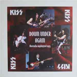 Kiss - Down Under Again - Australia Unplugged 1995 FLAC album