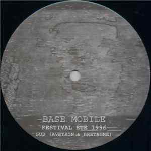 Base Mobile - Festival Ete 1996 Sud (Aveyron & Bretagne) FLAC album