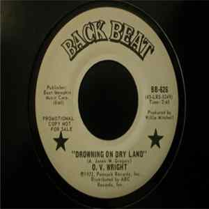 O.V. Wright - Drowning On Dry Land / I'm Gonna Forget About You FLAC album