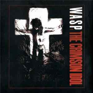 W.A.S.P. - The Crimson Idol FLAC album