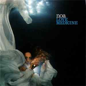 Noa - Love Medicine FLAC album