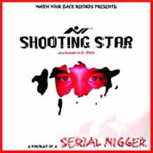 Shooting Star - A Portrait Of A Serial Nigger FLAC album