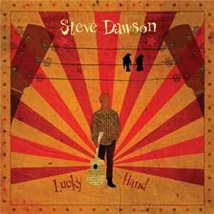 Steve Dawson - Lucky Hand FLAC album
