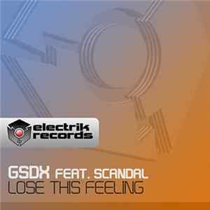 GSDX Feat. Scandal - Lose This Feeling FLAC album