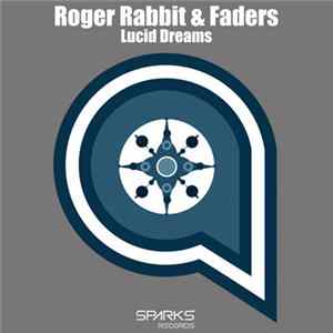Roger Rabbit & Faders - Lucid Dreams FLAC album