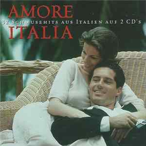 Various - Amore Italia (32 Schmusehits Aus Italien Auf 2 CD's) FLAC album