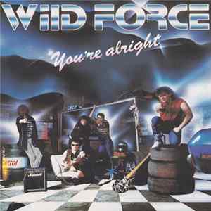 Wild Force - You're Alright FLAC album